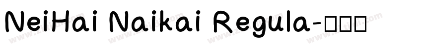 NeiHai Naikai Regula字体转换